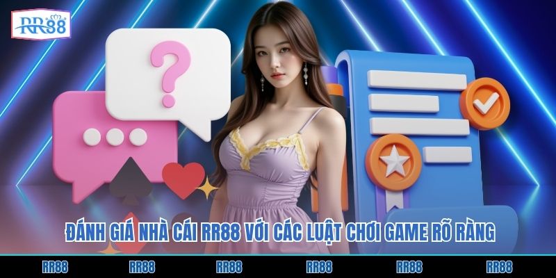 Đánh giá nhà cái RR88 với các luật chơi game rõ ràng