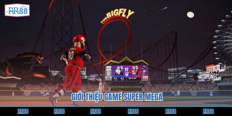 Giới thiệu game Super Mega