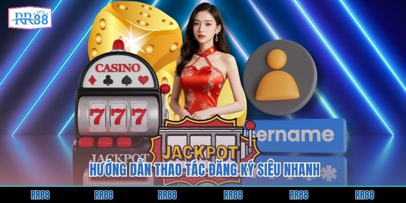 Hướng dẫn thao tác đăng ký siêu nhanh