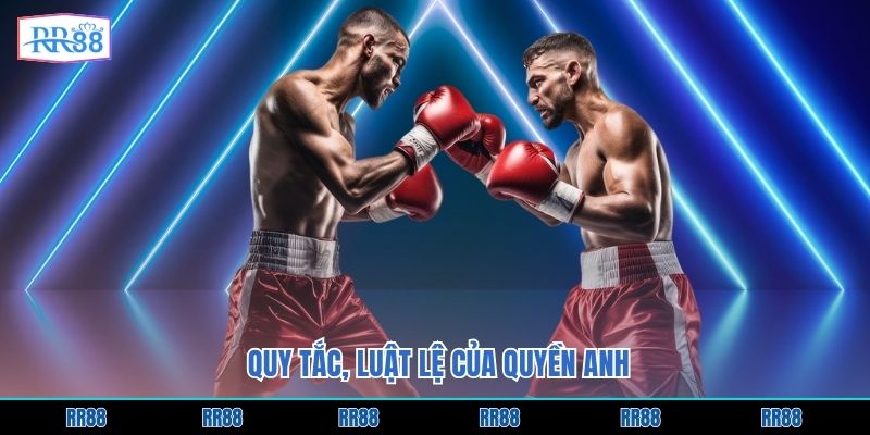 Quy tắc, luật lệ của quyền Anh