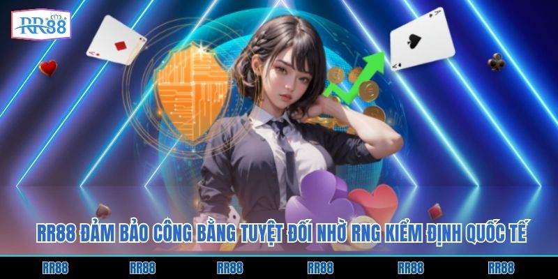 RR88 đảm bảo công bằng tuyệt đối nhờ RNG kiểm định quốc tế